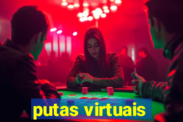 putas virtuais